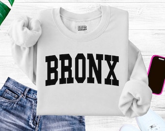 Bronx Sweatshirt, Bronx New York Trip, Bronx Crewneck, New York Vacation Shirt, Travel Matching Shirts, Bronx Shirt, NYC College Sweater