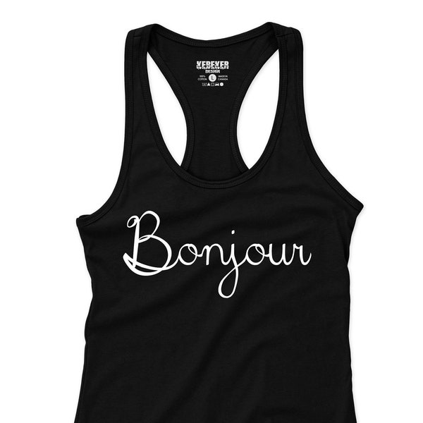 Débardeur Bonjour pour femme - Chemise Français - T-shirt en Français - Chemise Québec - Canada - France - Belgique - Hello Français Words