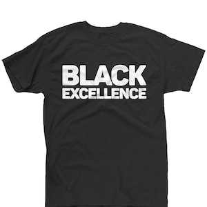 Schwarzes Exzellenz-T-Shirt, Schwarzes Geschichts-Shirt, Black Lives Matter, Schwarze Kultur, Slogan-T-Shirt, Gleichheits-Hemden