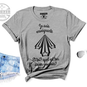 T-Shirt pour Enseignante,  T-Shirt de Super-hero Personnalisé, Super-pouvoir, T Shirt pour femmes de profession et de métiers, Teacher Gifts
