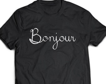 Bonjour Shirt, Hello French Shirt, Hello T Shirt, French Language, Langue Française, French Class, French Student Teacher, French Gifts