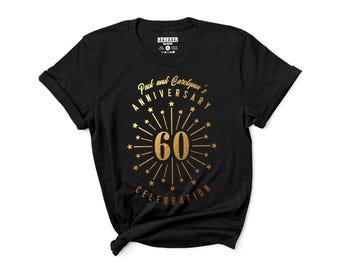 Custom Order for Paul and Carolynn, Celebrating 60th Anniversary Shirts, Celebration Shirts, Celebrate 60 Years, Wedding Anniversary