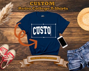 Custom T-Shirt: Personnalized Retro College Tee