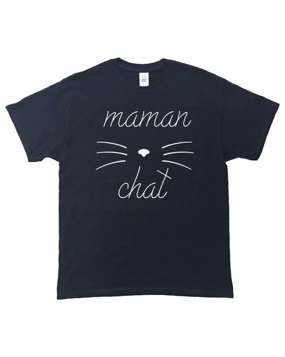 Maman Chat T Shirt Pour Femme T Shirt En Francais French Etsy Maman Chat T Shirt Pour Femme T Shirt En Francais French Etsy