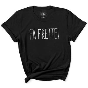 Fa Frette T-Shirt, Expression Québécoise, T-Shirt en Français, French Shirts, Québec Canada Shirt, Québécois, French Canadian, Quebec Gifts
