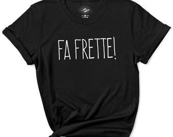 Fa Frette T-Shirt, Ausdruck Québécoise, T-Shirt en Français, französische Hemden, Québec Kanada Hemd, Québécois, Französisch Kanadier, Quebec Geschenke