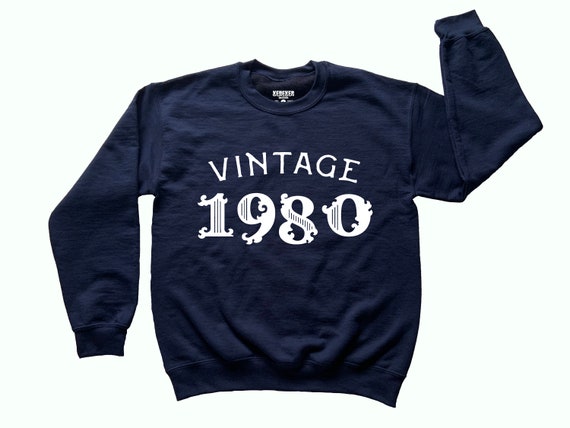 Vintage 1980 Sweatshirt for Men Women Year 1980 Born in 1980 Navy Blue Sweatshirt Vintage Lettering Shirt Custom Shirts Etsy