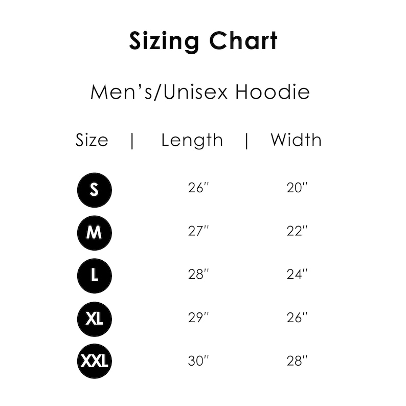 May include: Sizing chart for a unisex hoodie, showing sizes S through XXL with corresponding length and width measurements in inches.