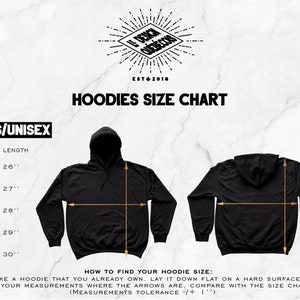 May include: A size chart for unisex hoodies, showing the width and length measurements in inches for sizes S, M, L, XL, and 2XL. The chart includes instructions on how to measure a hoodie to determine the correct size.