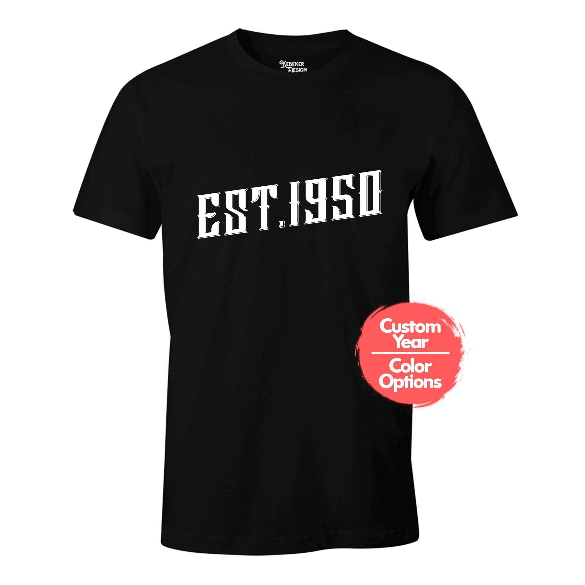 EST 1950 T-shirt, Established 1950 Shirt, 1950 Gifts, Custom