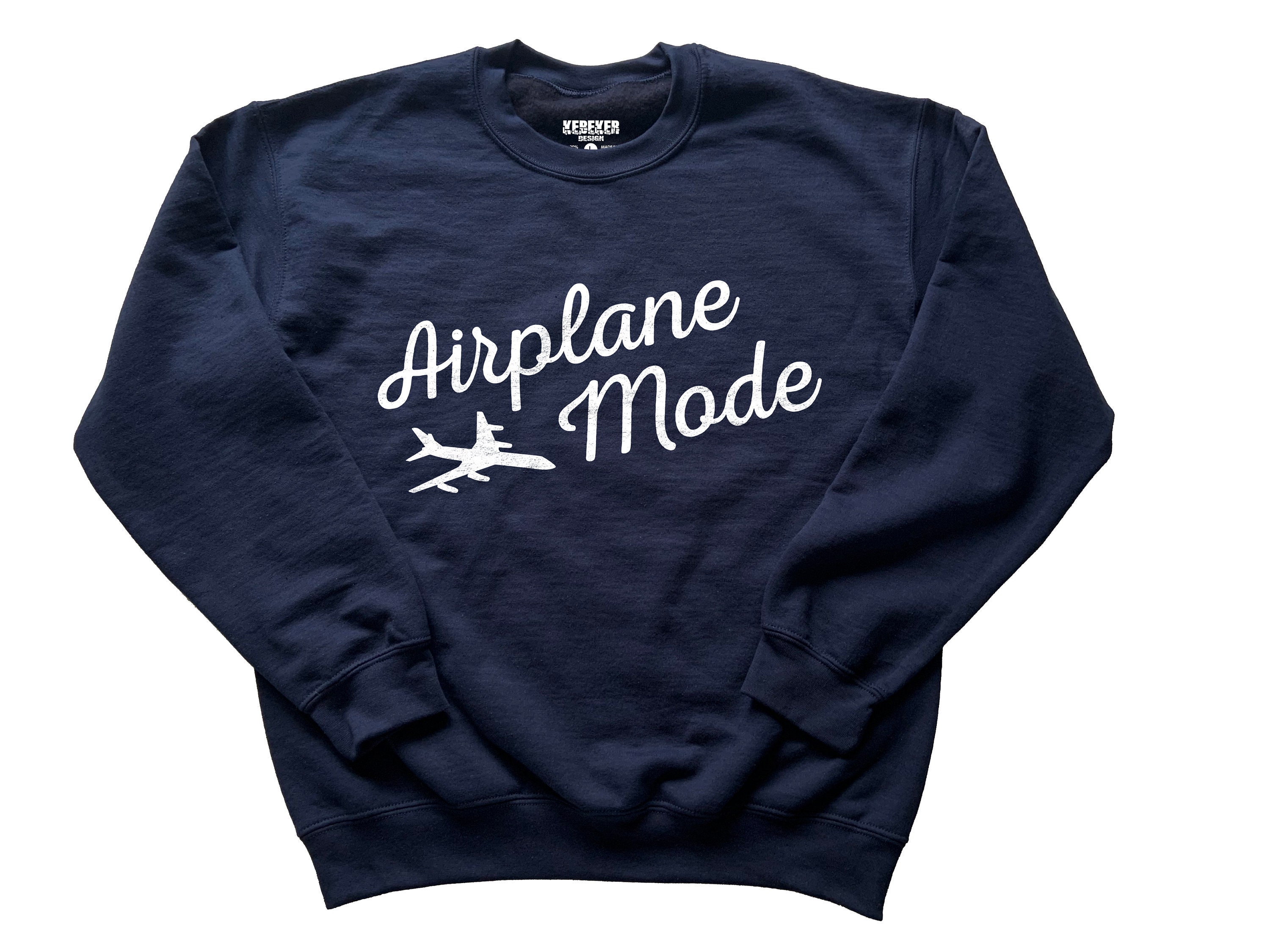 airplane mode sweatshirt
