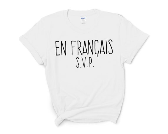 En Français S.V.P. T-Shirt French Shirt Tshirt en Francais | Etsy
