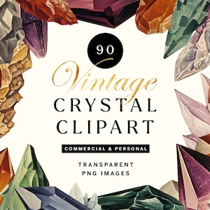 90 Vintage Styled Crystal PNGs: Colorful Gemstone Illustrations, High-Resolution 300DPI, Perfect for Crafts, Posters & Decor