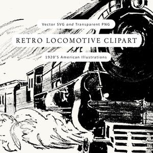 Vintage Zug Clipart - Dampflokomotive und Eisenbahn Illustrationen im PNG-Format für Poster, Ephemera und Transport Design Projekte