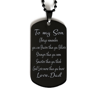 To My Son Dog Tag,black Dog Tag Necklace,always Remember You Are Braver,military Dog Tag For Son,gift For Son,son Birthday,mens