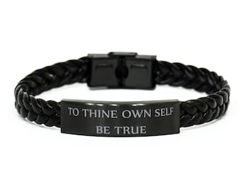 To Thine Own Self Be True, Inspirational Bracelet, Braided Rope Bracelet, Inspirational Jewelry, Motivational Jewelry, Best Friend,