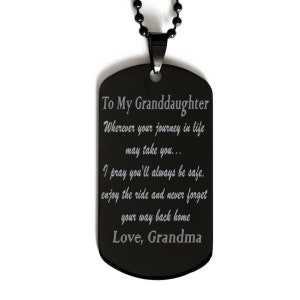 To My Granddaughter Dog Tag,black Dog Tag Necklace,wherever Your Journey In Life,To Granddaughter From Grandma,military Dog Tag For