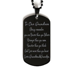 To Our Grandson Dog Tag,black Dog Tag Necklace,always Remember You Are Braver,To Grandson From Grandma Grandpa,military Dog Tag For