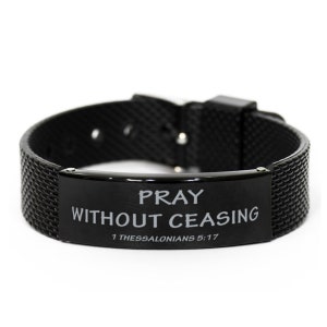 Puede incluir: Pulsera de silicona negra con una placa de metal negro que dice "Pray Without Ceasing 1 Thessalonians 5:17".