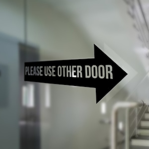 Please Use Other Door sticker, directional decal for salon, store or other business, Other door decal, Arrow sign for window.
