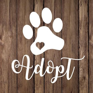 Adopt bumper sticker, dog paw with heart sticker, Removable decal, dog sticker, Car windshield sticker, laptop decal, macbook sticker