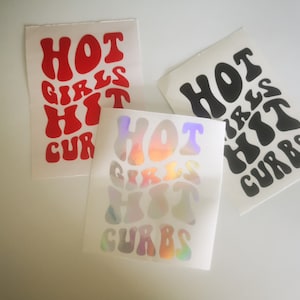 hot girls hit curbs decal, hot girl sticker, vinyl decal for car, girly mirror sticker, gift for girlfriend, girly funny bumper sticker