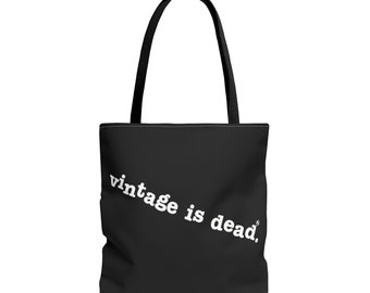 Vintage is Dead Oversized Thrift Tote Bag 18 x 18