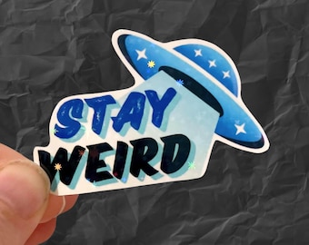 Holographic UFO stay weird vinyl water resistant sticker