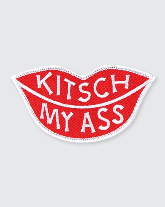 Kitch My Ass \u2022 Patch