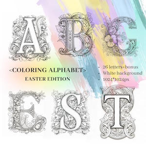 May include: A coloring alphabet Easter edition featuring ornate letters A, B, C, E, S, and T, each intricately designed with floral and leaf patterns. The image includes the text "COLORING ALPHABET" and "EASTER EDITION".
