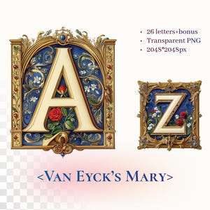 Könnte beinhalten: Illustrationen der Buchstaben "A" und "Z" in dekorativem Stil. Die Buchstaben sind cremefarben, vor einem blauen Hintergrund mit floralen und goldenen Details. Der Text "<VAN EYCK'S MARY>" befindet sich darunter. Das Bild enthält auch Text: "26 letters+bonus", "Transparent PNG" und "2048*2048px".