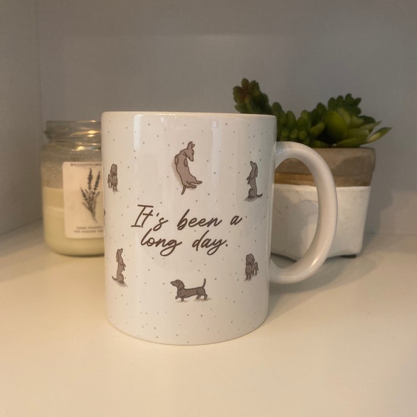 Personalized Dachshund Mug - 11oz It's Been A Long Day Mug - Gift For Weenie Dog Lovers