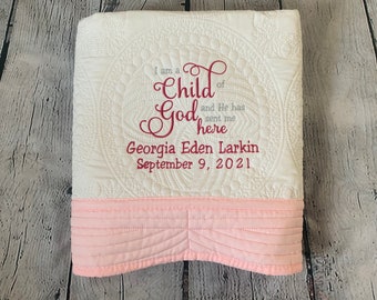 I am a Child of God, Heirloom Baby Quilt, Monogrammed Baby Quilt, Baby Blanket, LDS blessing, Birth Announcement