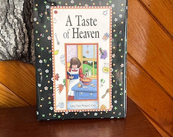 Vintage Cookbook A Taste of Heaven from the 1999s