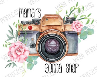 Mom Photographer Camera PNG Digital Download - Sublimation File Download - Gonna Snap Printable Digital Download
