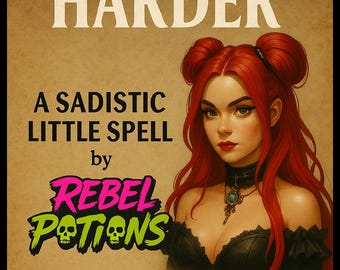 May include: Digital download graphic with the text "HEX ME HARDER" and "A SADISTIC LITTLE SPELL by REBEL POTIONS". The image features a woman with red hair and a black top. The text also includes "REVENGE SPELL" and "BRAT WITCH RITUAL".