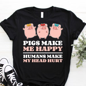 Pig Lover Gift, Pig Funny Tee, Pig T-Shirt, Funny Pig t Shirts, Cute Pig Gifts, Present, Pigs Tank Top, Show Pig Farmer Farm Farming Hoodie