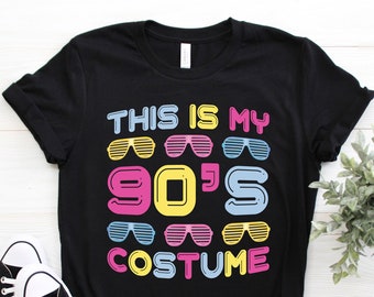 90s T-Shirt, 90s Costume Clothing TShirt, 90s T Shirts, 90s Party Tee, 90s Birthday Present Gift, 90s Vintage Retro, 90s Hoodie Tank Top,