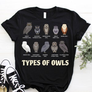 Type of Owls T-Shirt, Cute Owls Gift, Bird Nerd Watching Birdwatching Watcher T Shirts, Birding Lover, Ornithologist, Study Birds, Birder,