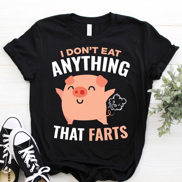 I Don't Eat Anything That Farts Poops Pig Vegan Vegetarian Animal Lovers Gift Vintage T-Shirt, Funny Pigs Cool Vegans Vegetarians Activist,