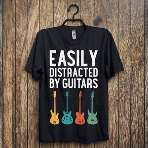 Easily Distracted By Guitars Guitar Dad T-Shirt, Funny Guitar Shirt, Music Band Guitarist, Grandpa Father's Day, Daddy Cool Present