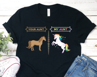 Your Aunt My Aunt Horse Unicorn Funny T-Shirt For Cool Aunt Your Aunt My Aunt Horse Unicorn Funny T-Shirt For Cool Aunt