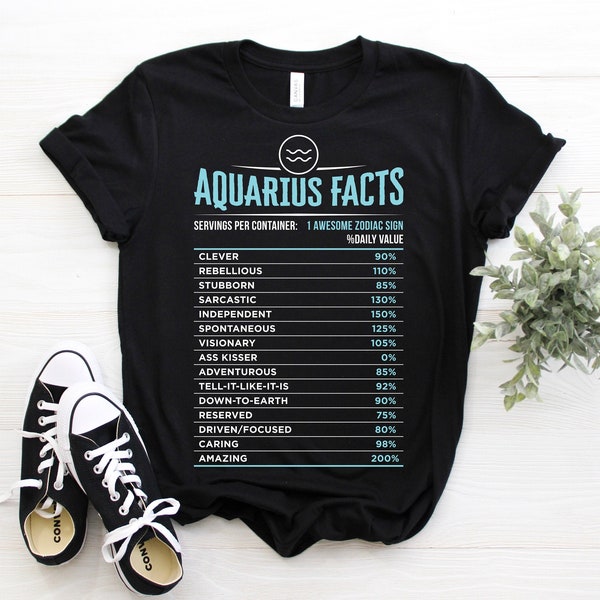 Aquarius Traits Facts Horoscope Zodiac Astrological Sign Funny T-Shirt, Born January 20 - February 18 Gifts, Birthday Christmas Present Tees