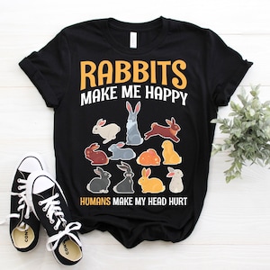 Rabbits Make Me Happy T-Shirt, Funny Rabbit Costume, Bunny Lover Gift, Cute Bunnies Owner, Rabbits Animals Pet T Shirts, Zookeepers Zoo Tees