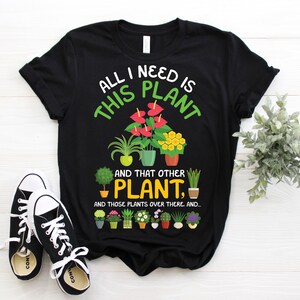 Gardening Plants T-Shirt, Gardeners Gift, Plant Tee, Watering Flowers Hobby TShirt, Funny garden lover, dad mom grandma birthday present Top