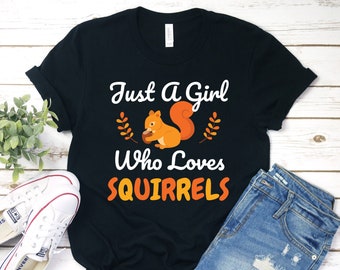 Squirrel Shirt, Funny Squirrels Tee, Squirrel T Shirts, Squirrel Owner Lover Gift, Present, Funny Cute Squirrel Clothing, Squirrel Birthday,