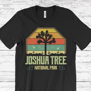 Joshua Tree National Park T Shirt - Best Travel Gift Tshirt Joshua Tree National Park T Shirt - Best Travel Gift Tshirt