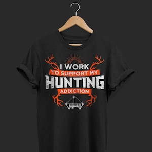 Bow Hunting Shirt, Bow Hunter Gifts, Bowhunting Tee Shirt, Bow Hunter Present, Bow Hunter Birthday, Bow Hunting Deer, Funny Bow Hunting,