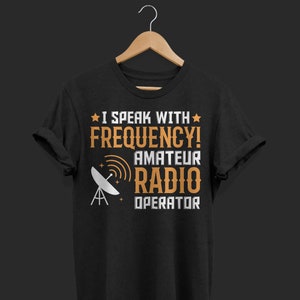 Amateur Radio T-Shirt, Vintage Retro Ham Radio Shirts, Operator Dad Gift Tees, Ham Lovers Gifts, Amateur Radio Grandpa Birthday Present,
