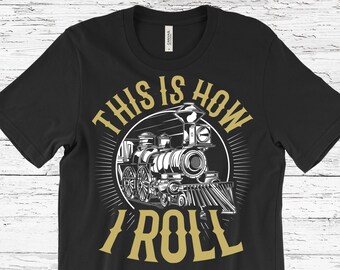 Train T-Shirt, Train T Shirts, Railroad Shirt, Train Tshirt, Train Gifts for Men, Train Engineer Gifts, Train Lovers Gifts, Locomotive Shirt